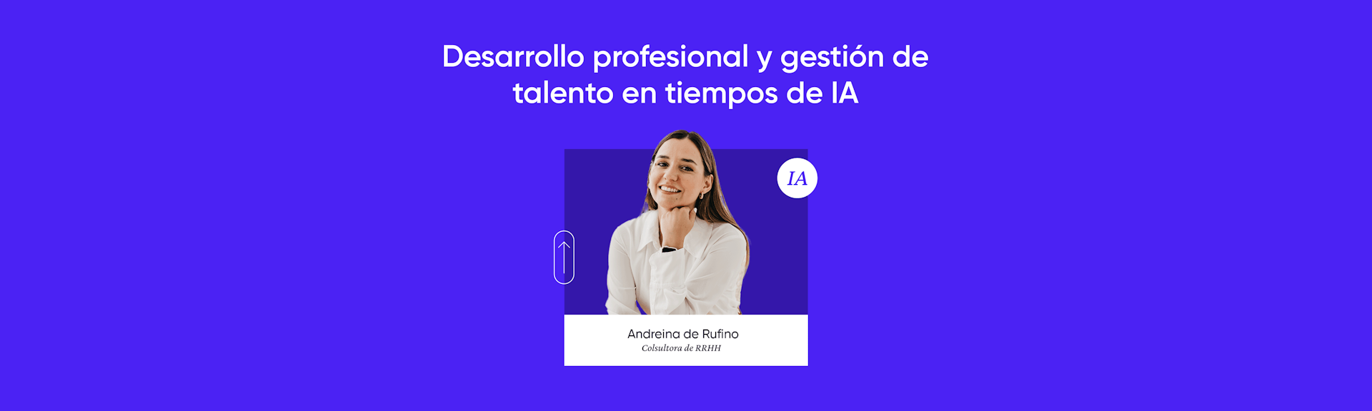 Desarrollo Profesional y Gestión de Talento en Tiempos de IA